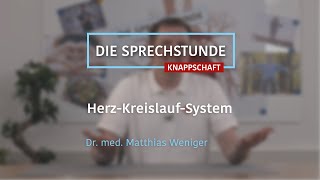 HerzKreislaufsystem  DIE SPRECHSTUNDE [upl. by Egiaf862]