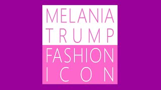 Melania Trump Fashion Icon [upl. by Ahsitam]