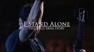 quotI Stand Alonequot the Sully Erna Story Official Trailer [upl. by Ayikin911]