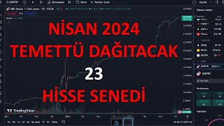 NİSAN 2024 TEMETTÜ DAGITACAK ŞİRKETLER 28032024 [upl. by Heymann]