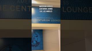 AMEX Centurion Lounge LAX Review [upl. by Rhoda]