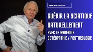 Vidéo Comment guérir la sciatique par les synergies naturelles avec Guy Roulier soustitrée [upl. by Ferwerda]