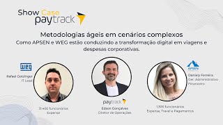 Como WEG e Apsen transformaram digitalmente sua gestão de viagens e despesas corporativas  Paytrack [upl. by Attalie]