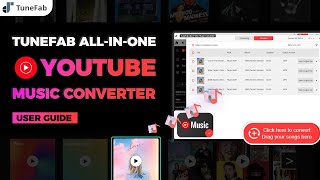 2024 TuneFab AllinOne YouTube Music Converter User Guide Complete [upl. by Blondelle135]