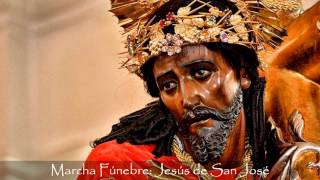 Marcha Fúnebre Jesús de San José [upl. by Brasca]