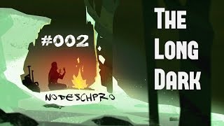 The Dark Path  002 HD Lets Play The Long Dark [upl. by Tonkin902]