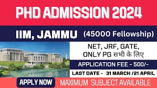 New PhD Admission Application 2024  Indian Institute of Management  IIM Jammu  Best Institute [upl. by Celeski]