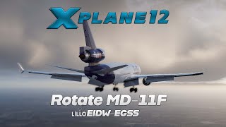 XPlane 12  Rotate MD11  Boundless Dublin Airport [upl. by Lilybelle]