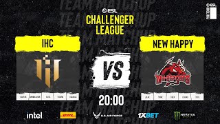 IHC vs NewHappy  Playoff  ESL Challenger League  Season 44  MN cast [upl. by Pardew]