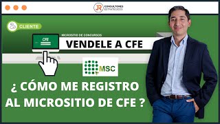 Cómo registrarse en el MSC Micrositio de CFE [upl. by Saw]