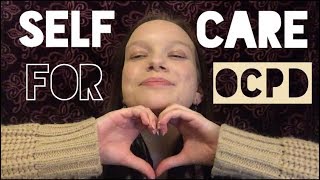 Self Care Methods for OCPD [upl. by Yborian]