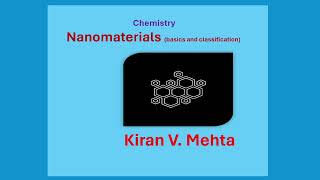 Nanomaterials basics and classificationKiran V Mehta નેનોમટીરિયલ્સ [upl. by Einna]