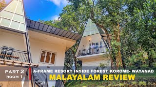 Korom inside forest resort review 2  A frame cottage  wayanad resort malayalam review [upl. by Yrelbmik]