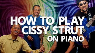 How To Play Cissy Strut  Piano Lesson Pianote [upl. by Hill]