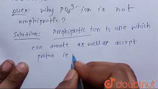 Why PO43 ion is not amphiprotic   CLASS 11  EQUILIBRIUM  CHEMISTRY  Doubtnut [upl. by Gabrila]