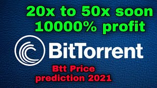 BTT Token Price prediction in 2021  BitTorrent coin 50x soon  Crypto Tv India [upl. by Niltak163]