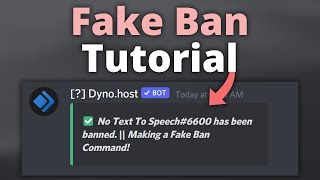 Fake Ban Custom Command Tutorial with Dyno [upl. by Vange478]