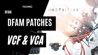 DFAM l Techno l Patches  VFC amp VCA [upl. by Meyeroff713]