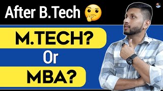 What to do after Btech 🔥  MBA or Mtech 🤔  What to do after Engineering  MBA after Btech [upl. by Akiras]