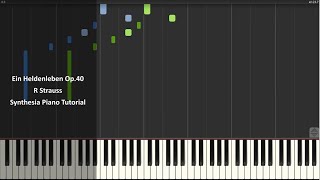 Ein Heldenleben Op40  R Strauss  Synthesia Piano Tutorial [upl. by Mary]