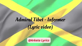 Admiral Tibet  Informer Lyric video [upl. by Marjie692]