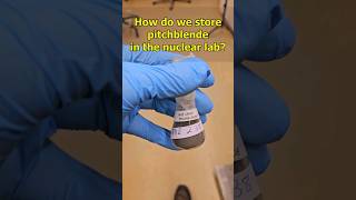 how do we store our pitchblende experiment science radioactivity uranium [upl. by Tad904]