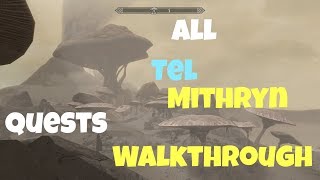 Skyrim SE All Tel Mithryn Quests [upl. by Eeryn]