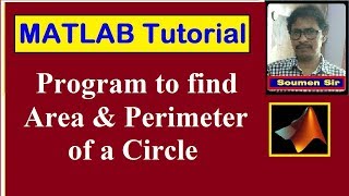 MATLAB Tutorial  MATLAB Programming  Find Area and Perimeter of a Circle [upl. by Auhso]