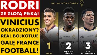 RODRI ZDOBYŁ ZŁOTĄ PIŁKĘ VINICIUS OKRADZIONY REAL MADRYT BOJKOTUJE LE CABARET 2 [upl. by Ruddy]