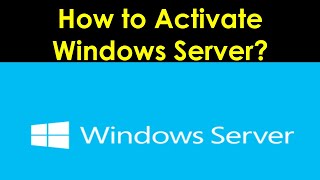 How to Activate Windows Server with Key  Activate Windows Server with a License Key [upl. by Aicnarf]