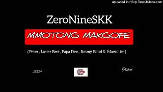 ZeroNineSKK  Mmotong Makgofe  Feat Peter  Laster Best  Papa Dee  Jimmy Bond amp Mawillies  🤘🏾 [upl. by Yonatan]