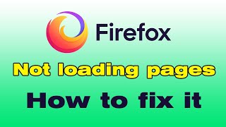 Firefox not loading pages after update heres how to fix the problem [upl. by Remde]