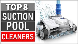 TOP 8 Best Suction Pool Cleaners for 2024Top 5 Picks [upl. by Refanej125]