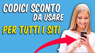 Come Avere CODICI SCONTO per tutti i Siti Web Reale [upl. by Ahsac]