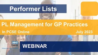 Performer Lists  PL Management for GP Practices in PCSE Online Webinar [upl. by Blaire]