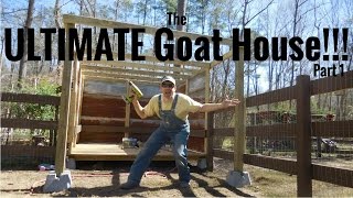 THE ULTIMATE DIY GOAT HOUSE Well its ultimate to us [upl. by Ximenes]