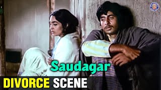 Amitabh Bachchan Aur Nutan Ka Divorce Scene  Saudagar  Old Bollywood Romantic Movie [upl. by Eniamurt]