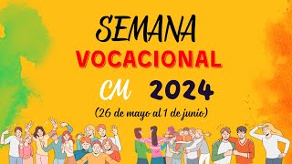 Propaganda Semana Vocacional CM 2024 [upl. by Nwahsel]