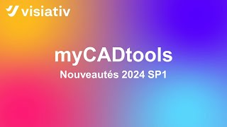 Nouveautés myCADtools 2024 SP1 [upl. by Ennoved]