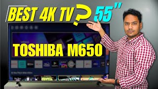 Toshiba M650 Review  Best 55quot 4K TV🔥 Mini LED QLED  55M650MP [upl. by Ihsakat591]