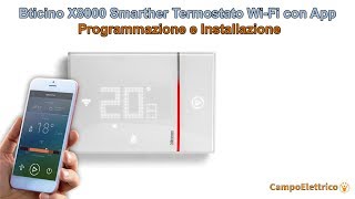 Bticino X8000 Smarther Termostato WiFi con App Istruzioni Programmazione Installazione X8000w [upl. by Lund]