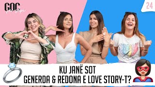 GOC PËR SHPI  Ku janë sot Generda amp Redona e Love Storyt  Episodi 24 [upl. by Neih]