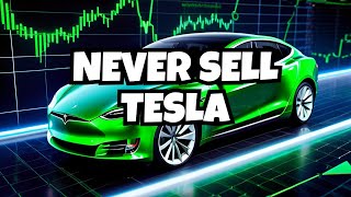 HERES WHY YOU SHOULD NEVER SELL AND KEEP BUYING MORE TESLA STOCK [upl. by Wrennie]