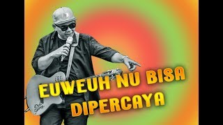 EUWEUH NU BISA DIPERCAYA  DOEL SUMBANG MUSIK AUDIO OFFICIAL [upl. by Hallagan]