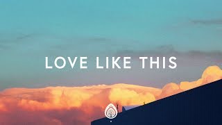 Lauren Daigle  Love Like This Lyrics [upl. by Loella]