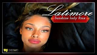 Latimore  Sunshine lady Dj Dixon rmx [upl. by Kissiah605]