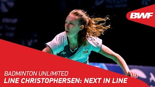 Badminton Unlimited  Line Christophersen Next in Line  BWF 2021 [upl. by Burwell694]