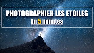 Photographier les étoiles en 5 minutes [upl. by Esidnak]