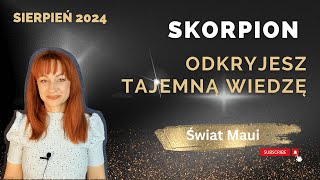 SKORPION SIERPIEŃ2024 ODKRYJESZ TAJEMNĄ WIEDZĘ Channeling Tarot Energia medium swiatmaui [upl. by Helfant]