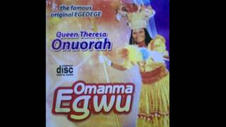 Queen Theresa Onuora  Omamma Egwu  Original Egedege Dance [upl. by Nnaylloh]